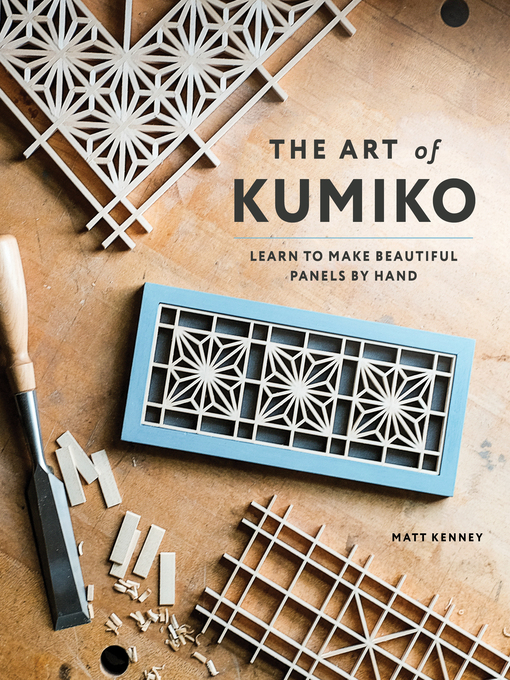 Title details for The Art of Kumiko by Matt Kenney - Available